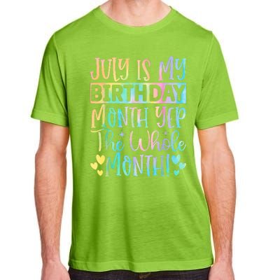 July Is My Birthday Yes The Whole Month Tie Die Adult ChromaSoft Performance T-Shirt