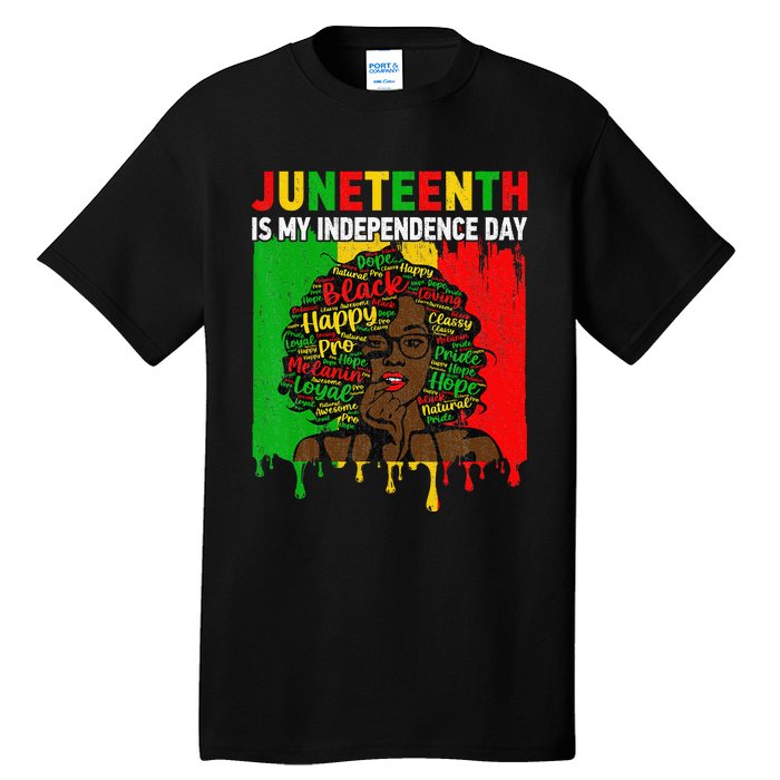 Juneteenth Is My Independence Day Black Black Queen Tall T-Shirt