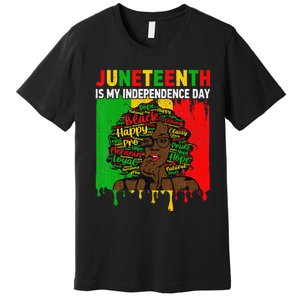 Juneteenth Is My Independence Day Black Black Queen Premium T-Shirt