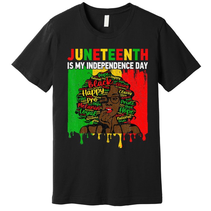 Juneteenth Is My Independence Day Black Black Queen Premium T-Shirt