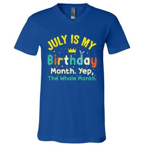 July Is My Birthday Yes The Whole Month V-Neck T-Shirt