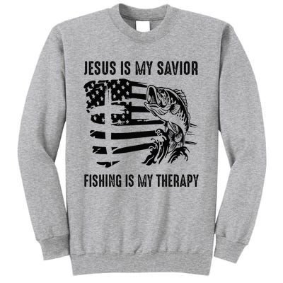 Jesus Is My Savior Fishing Is My Therapy American Flag Tall Sweatshirt