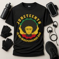 Juneteenth Is My Independence Day Black Female Pride Cooling Performance Crew T-Shirt