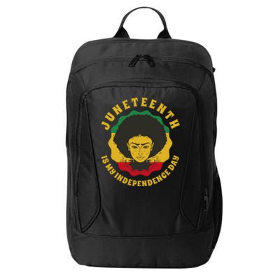 Juneteenth Is My Independence Day Black Female Pride City Backpack