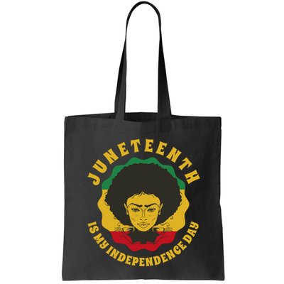 Juneteenth Is My Independence Day Black Female Pride Bag