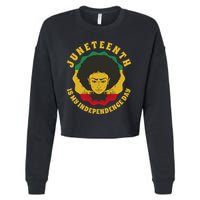 Juneteenth Is My Independence Day Black Female Pride Cropped Pullover Crew