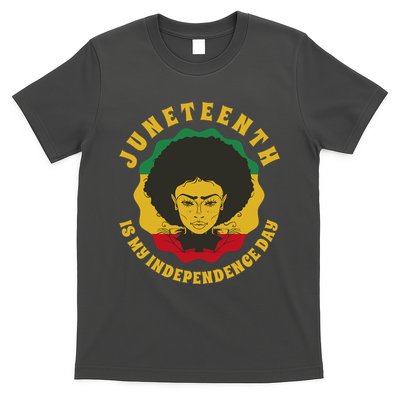 Juneteenth Is My Independence Day Black Female Pride T-Shirt