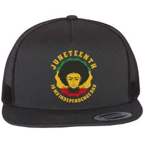 Juneteenth Is My Independence Day Black Female Pride Flat Bill Trucker Hat