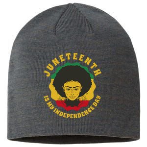 Juneteenth Is My Independence Day Black Female Pride Sustainable Beanie