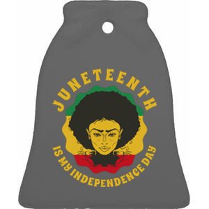 Juneteenth Is My Independence Day Black Female Pride Ceramic Bell Ornament