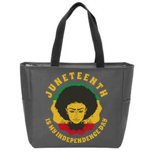 Juneteenth Is My Independence Day Black Female Pride Zip Tote Bag