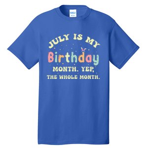 July Is My Birthday Yes The Whole Month Tall T-Shirt