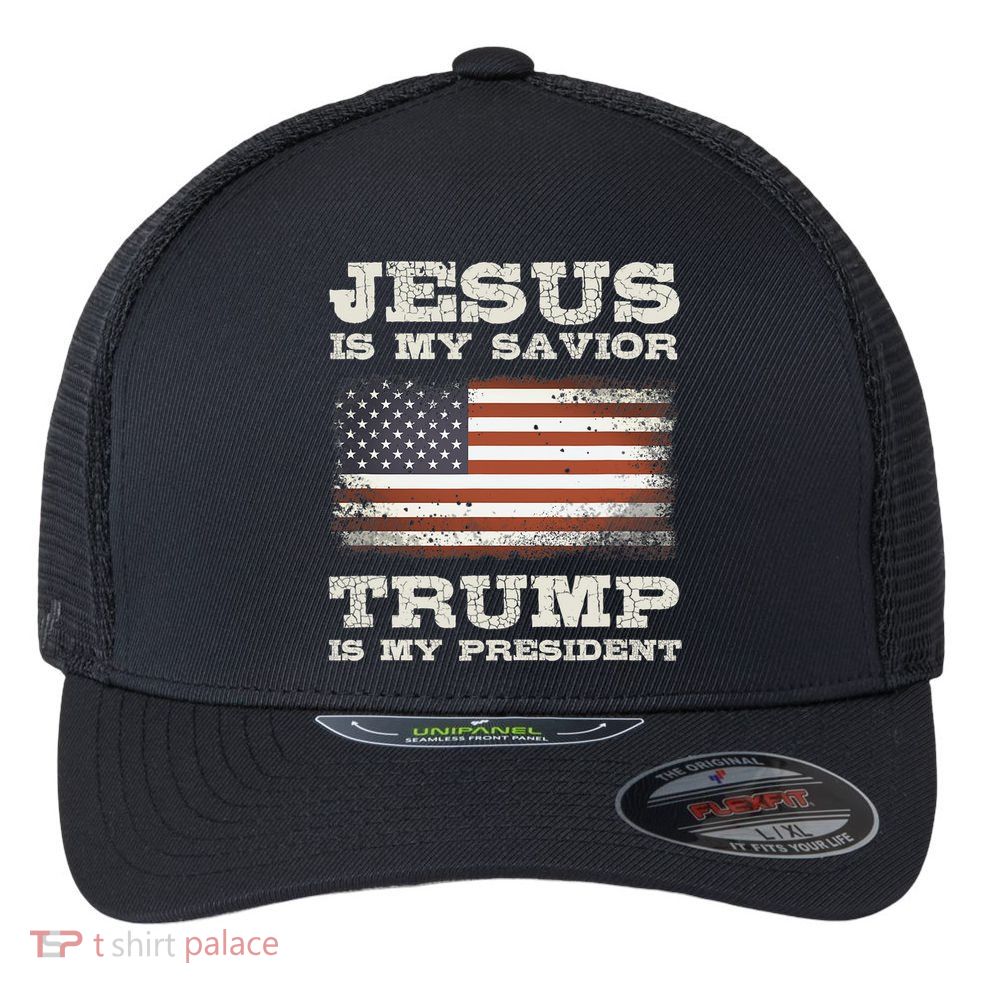 Jesus Is My Savior Trump Is My President Flexfit Unipanel Trucker Cap
