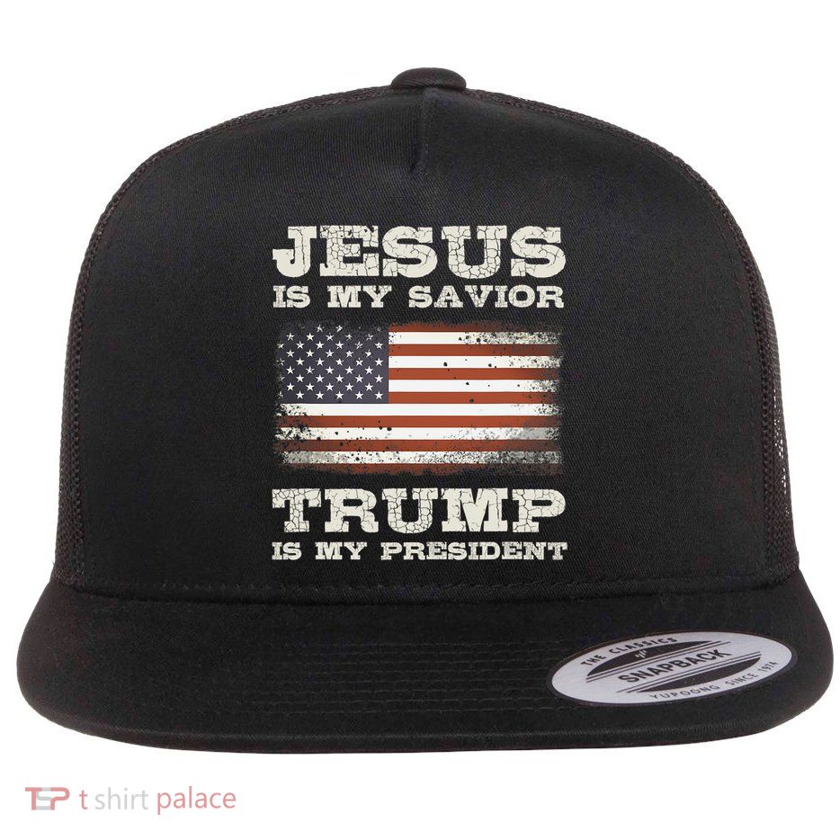 Jesus Is My Savior Trump Is My President Flatbill Hat