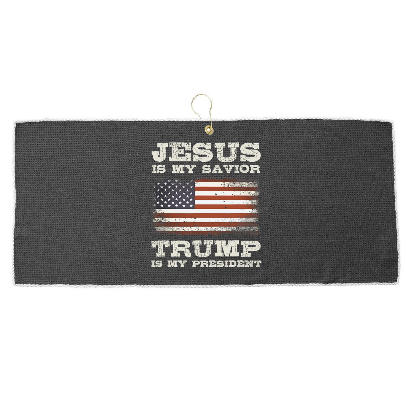 Jesus Is My Savior Trump Is My President Large Microfiber Waffle Golf Towel