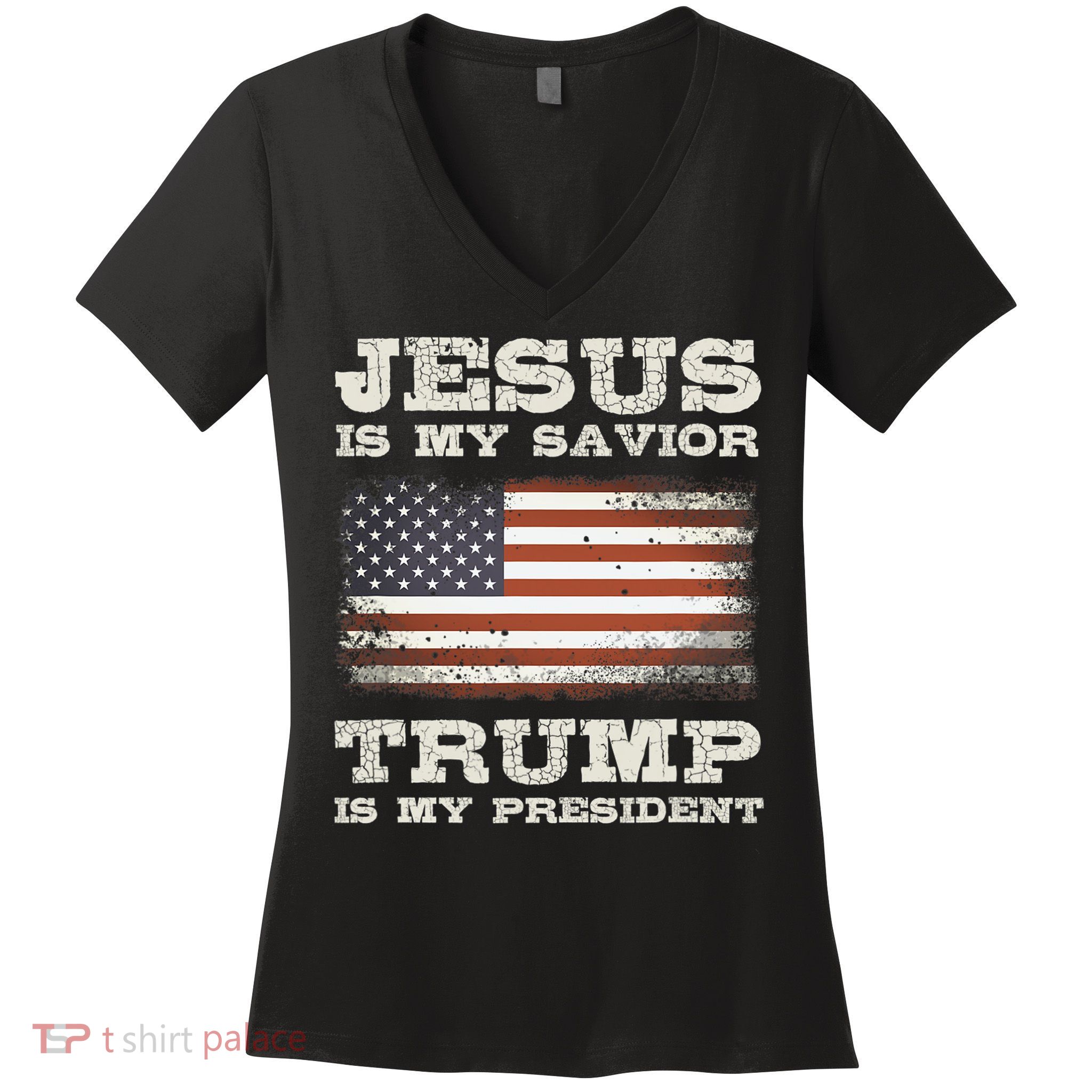Jesus Is My Savior Trump Is My President Women's V-Neck T-Shirt