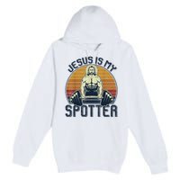 Jesus Is My Spotter Funny Christian Great Gift Weightlifting Gym Gymmer Gift Premium Pullover Hoodie