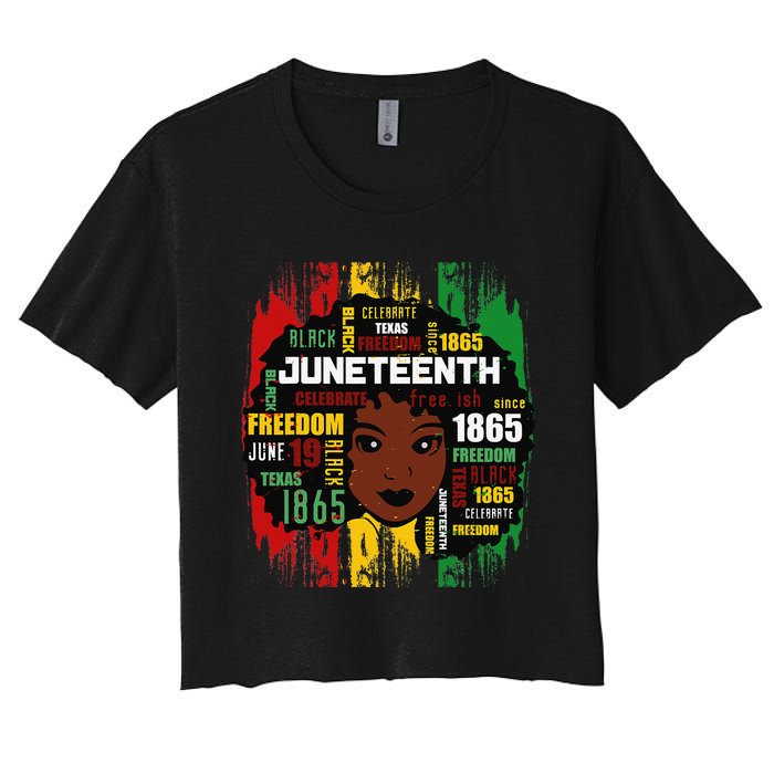 Juneteenth Is My Independence Day Black  Freedom 1865 Women's Crop Top Tee