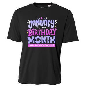 January Is My Birthday Month Yep The Whole Month Cooling Performance Crew T-Shirt