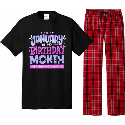 January Is My Birthday Month Yep The Whole Month Pajama Set