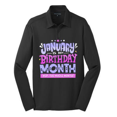 January Is My Birthday Month Yep The Whole Month Silk Touch Performance Long Sleeve Polo