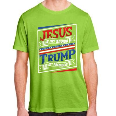 Jesus Is My Savior Trump Is My President Elections 2020 Gift Adult ChromaSoft Performance T-Shirt