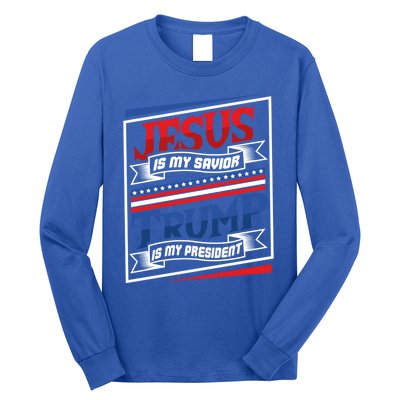 Jesus Is My Savior Trump Is My President Elections 2020 Gift Long Sleeve Shirt