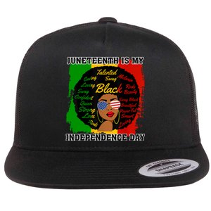 Juneteenth Is My Independence Day Black Girl Black Queen Flat Bill Trucker Hat