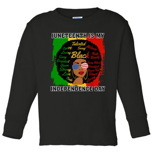 Juneteenth Is My Independence Day Black Girl Black Queen Toddler Long Sleeve Shirt