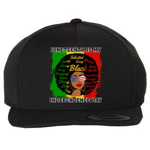 Juneteenth Is My Independence Day Black Girl Black Queen Wool Snapback Cap