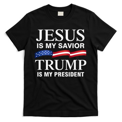 Jesus Is My Savior Trump Is My President T-Shirt