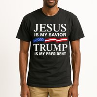 Jesus Is My Savior Trump Is My President Tall T-Shirt