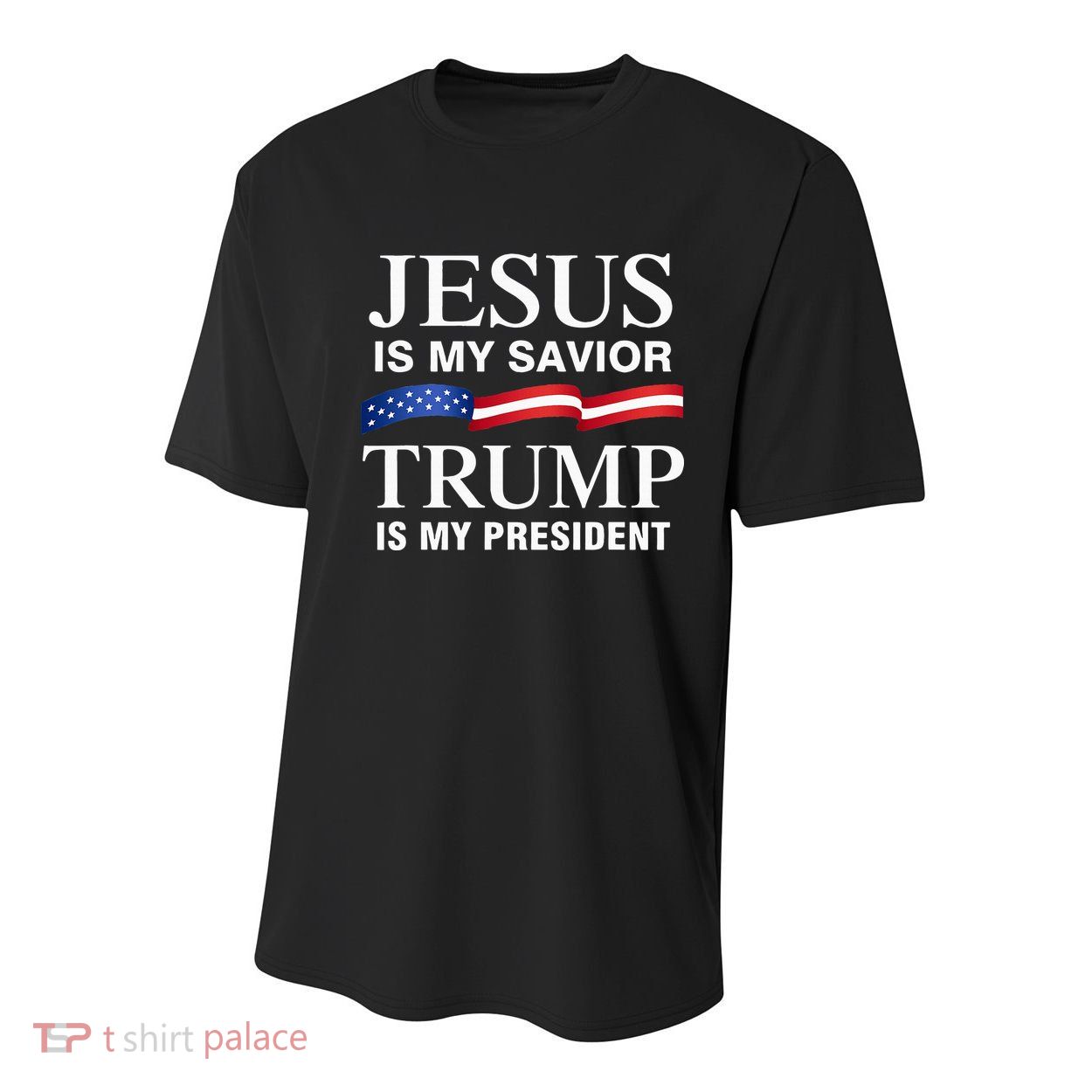 Jesus Is My Savior Trump Is My President Youth Performance Sprint T-Shirt