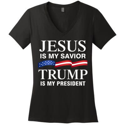 Jesus Is My Savior Trump Is My President Women's V-Neck T-Shirt