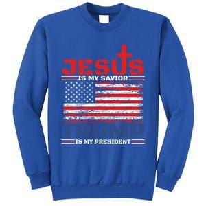 Jesus Is My Savior Trump Is My President Republican Gift Sweatshirt