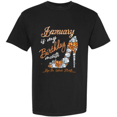 January Is My Birthday The Whole Month Diamond Garment-Dyed Heavyweight T-Shirt