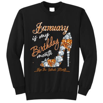 January Is My Birthday The Whole Month Diamond Sweatshirt