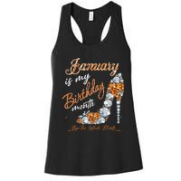 January Is My Birthday The Whole Month Diamond Women's Racerback Tank