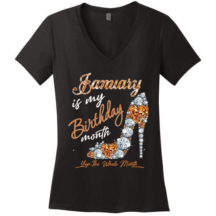 January Is My Birthday The Whole Month Diamond Women's V-Neck T-Shirt