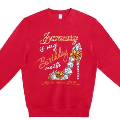 January Is My Birthday The Whole Month Diamond Premium Crewneck Sweatshirt