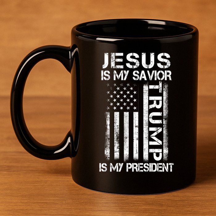 Jesus Is My Savior Trump Is My President Christian 11oz C Handle Ceramic Mug