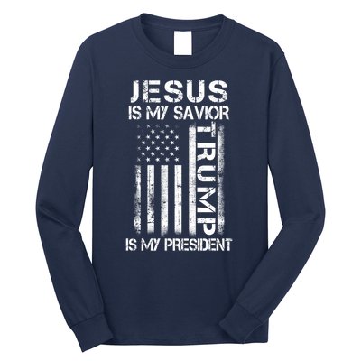 Jesus Is My Savior Trump Is My President Christian Long Sleeve Shirt