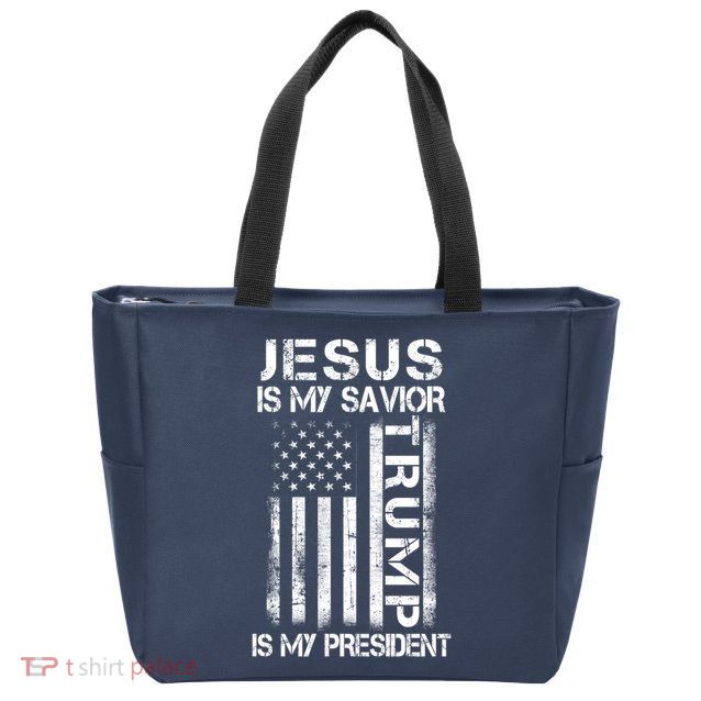 Jesus Is My Savior Trump Is My President Christian Zip Tote Bag