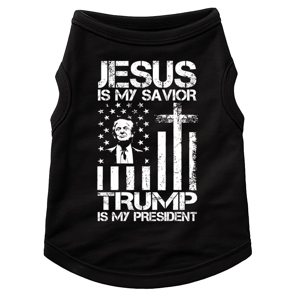 Jesus Is My Savior Trump Is My President Trump Flag  Doggie Tank