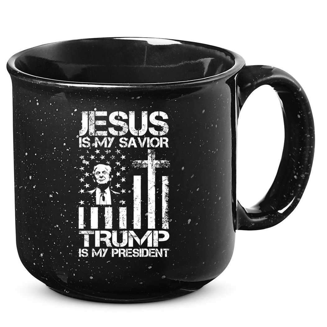 Jesus Is My Savior Trump Is My President Trump Flag  15oz Campfire Ceramic Mug