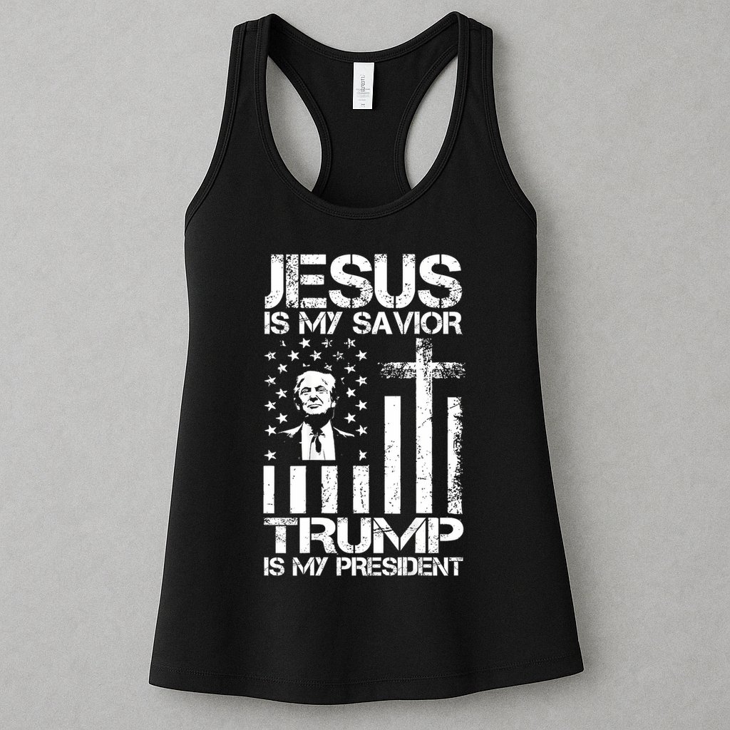 Jesus Is My Savior Trump Is My President Trump Flag  Womens Tank Top