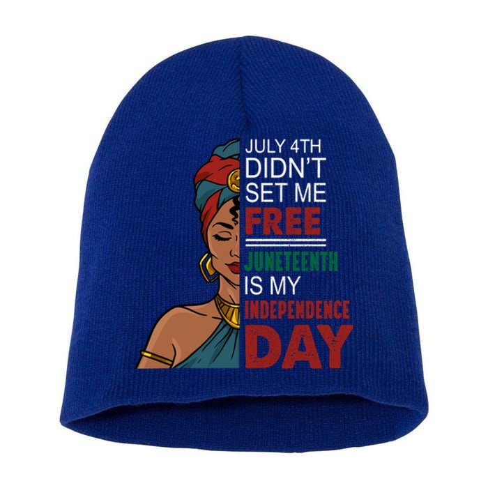 Juneteenth Is My Independence Day African Black Freedom Cool Gift Short Acrylic Beanie