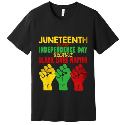 Juneteenth Is My Independence Day Free ish since 1865 Premium T-Shirt