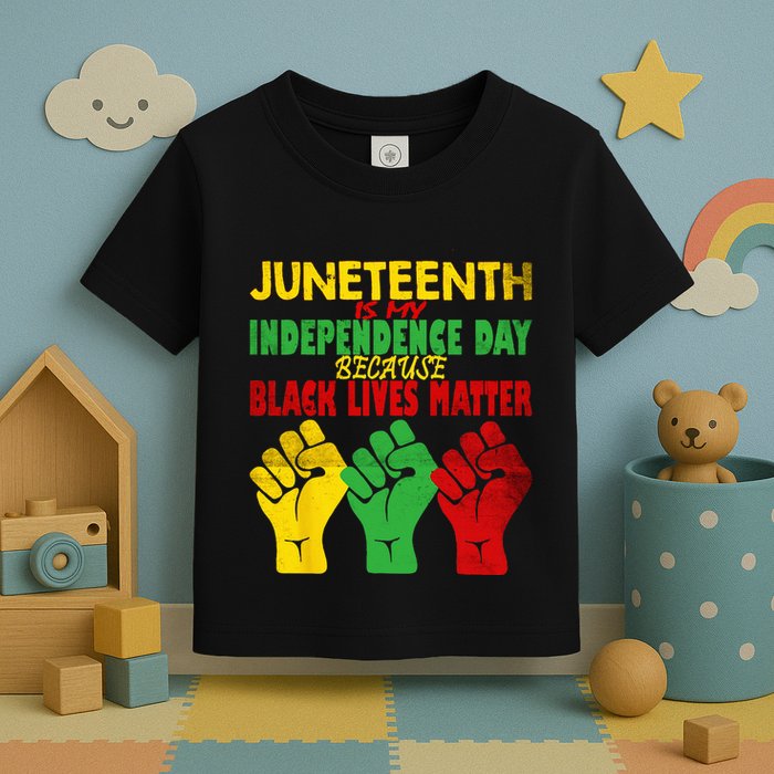Juneteenth Is My Independence Day Free ish since 1865 Toddler T-Shirt