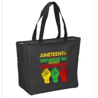 Juneteenth Is My Independence Day Free ish since 1865 Zip Tote Bag